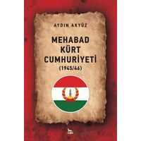 Mehabad Kürt Cumhuriyeti (1945/46) - Aydın Akyüz - Ceylan Yayınları