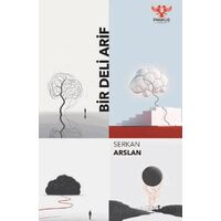 Bir Deli Arif - Serkan Arslan - Pankuş Yayınları