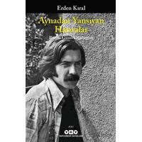 Aynadan Yansıyan Hatıralar - Benim Güzel Günlüğüm - Erden Kıral - Yapı Kredi Yayınları