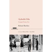 Aydınlık Oda - Fotoğraf Üstüne Not - Roland Barthes - Yapı Kredi Yayınları