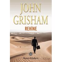 Rehine - John Grisham - Remzi Kitabevi