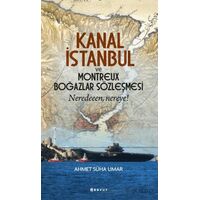 Kanal İstanbul ve Montreux Boğazlar Sözleşmesi - Ahmet Süha Umar - Boyut Yayın Grubu