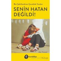 Senin Hatan Değildi! - Alex Howard - Kuraldışı Yayınevi