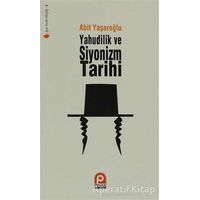 Yahudilik ve Siyonizm Tarihi - Ertuğrul Bayramoğlu - Pınar Yayınları