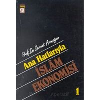 Ana Hatlarıyla İslam Ekonomisi - Servet Armağan - Timaş Yayınları