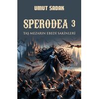 Sperodea 3 Taş Mezarın Ebedi Sakinleri - Umut Sadak - Perseus