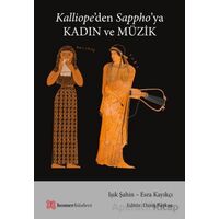 Kalliope’den Sappho’ya Kadın ve Müzik - Işık Şahin - Homer Kitabevi
