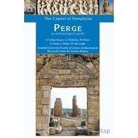 Perge, The Great City of Pamphylia - Müjde Peker - Homer Kitabevi