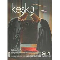 Keşkül Dergisi Sayı: 24 - M. Fatih Çıtlak - Sufi Kitap