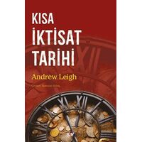 Kısa İktisat Tarihi - Andrew Leigh - Say Yayınları