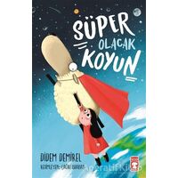 Süper Olacak Koyun - Didem Demirel - Timaş Çocuk