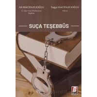 Suça Teşebbüs - Tuğçe Hacıfazlıoğlu - Bilge Yayınevi
