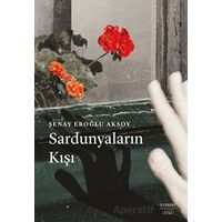 Sardunyaların Kışı - Şenay Eroğlu Aksoy - Everest Yayınları