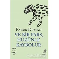 Ve Bir Pars, Hüzünle Kaybolur - Faruk Duman - Hep Kitap