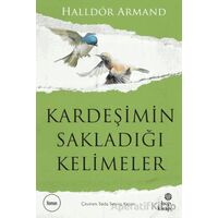 Kardeşimin Sakladığı Kelimeler - Halldör Armand - Hep Kitap