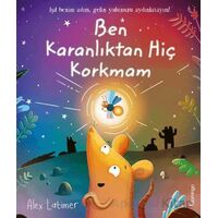 Ben Karanlıktan Hiç Korkmam - Alex Latimer - Domingo Yayınevi