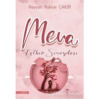 Meva Kalbin Süveydası - Reyyan Rukiye Çakır - Eftalya Kitap