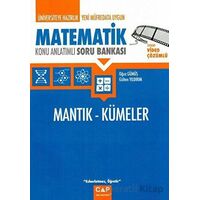 Üniversiteye Hazırlık Matematik Mantık ve Kümeler Konu Anlatımlı Soru Bankası Çap Yayınları