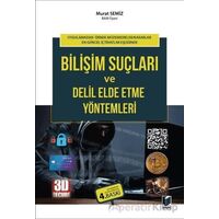 Bilişim Suçları ve Delil Elde Etme Yöntemleri - Murat Semiz - Adalet Yayınevi