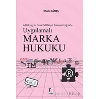 Uygulamalı Marka Hukuku - İlhami Güneş - Adalet Yayınevi