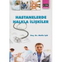 Hastanelerde Halkla İlişkiler - Metin Işık - Eğitim Yayınevi - Ders Kitapları