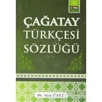 Çağatay Türkçesi Sözlüğü - Suat Ünlü - Eğitim Yayınevi - Ders Kitapları