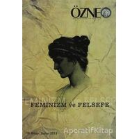Özne Felsefe ve Bilim Yazıları 18. Kitap - Feminizm ve Felsefe - Kolektif - Çizgi Kitabevi Yayınları