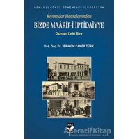 Kıymetdar Hatıralarımdan, Osman Zeki Bey Bizde Maaarif İptidaiyye