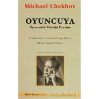 Oyuncuya Oyunculuk Tekniği Üzerine - Michael Chekhov - Mitos Boyut Yayınları