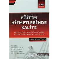 Eğitim Hizmetlerinde Kalite - Fahriye Vatan - Eğitim Yayınevi - Bilimsel Eserler