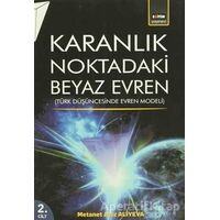 Karanlık Noktadaki Beyaz Evren 2. Cilt - Metanet Aziz Ali Yeva - Eğitim Yayınevi