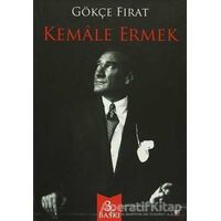 Kemale Ermek - Gökçe Fırat - İleri Yayınları