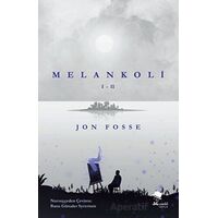 Melankoli I - II - Jon Fosse - MonoKL Yayınları
