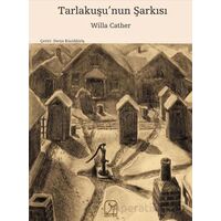 Tarlakuşu’nun Şarkısı - Willa Cather - Kuzey Işığı Yayınları