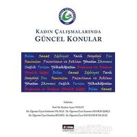 Kadın Çalışmalarında Güncel Konular - Kolektif - Eğitim Yayınevi - Bilimsel Eserler