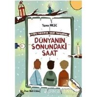 Dünyanın Sonundaki Saat - Sihirli Bastonun Tuhaf Maceraları 1 - Yunus Meşe - Rağbet Yayınları