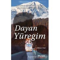 Dayan Yüreğim - Göknur Oral - Kitapmatik Yayınları