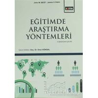 Eğitimde Araştırma Yöntemleri - James V. Kahn - Eğitim Yayınevi - Ders Kitapları