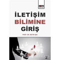 İletişim Bilimine Giriş - Metin Işık - Eğitim Yayınevi - Ders Kitapları