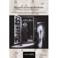 Whispers from the Wardrobe - Amal Hdhili - İkinci Adam Yayınları