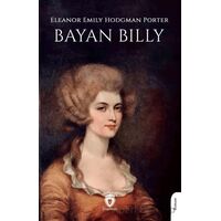 Bayan Billy - Eleanor H. Porter - Dorlion Yayınları