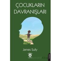 Çocukların Davranışları - James Sully - Dorlion Yayınları