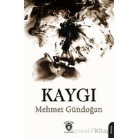 Kaygı - Mehmet Gündoğan - Dorlion Yayınları