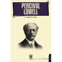 Percival Lowell’ın Biyografisi - A. Lawrence Lowell - Dorlion Yayınları