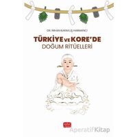 Türkiye ve Kore’de Doğum Ritüelleri - Nihan Karakuş Harmancı - Nobel Bilimsel Eserler