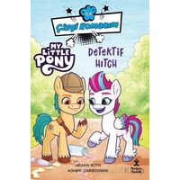 İlk Çizgi Romanım My Little Pony-Dedektif Hitch - Megan Roth - Doğan Çocuk