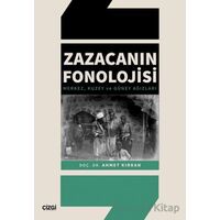 Zazacanın Fonolojisi - Ahmet Kırkan - Çizgi Kitabevi Yayınları
