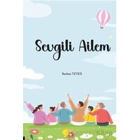Sevgili Ailem - Burhan Yetkil - Akademisyen Kitabevi