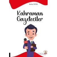 Kahraman Gazeteciler - Burhan Yetkil - Akademisyen Kitabevi