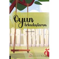 Oyun Arkadaşlarım - Burhan Yetkil - Akademisyen Kitabevi